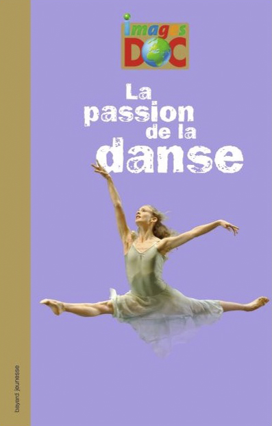 Bayard Jeunesse Passion Danse